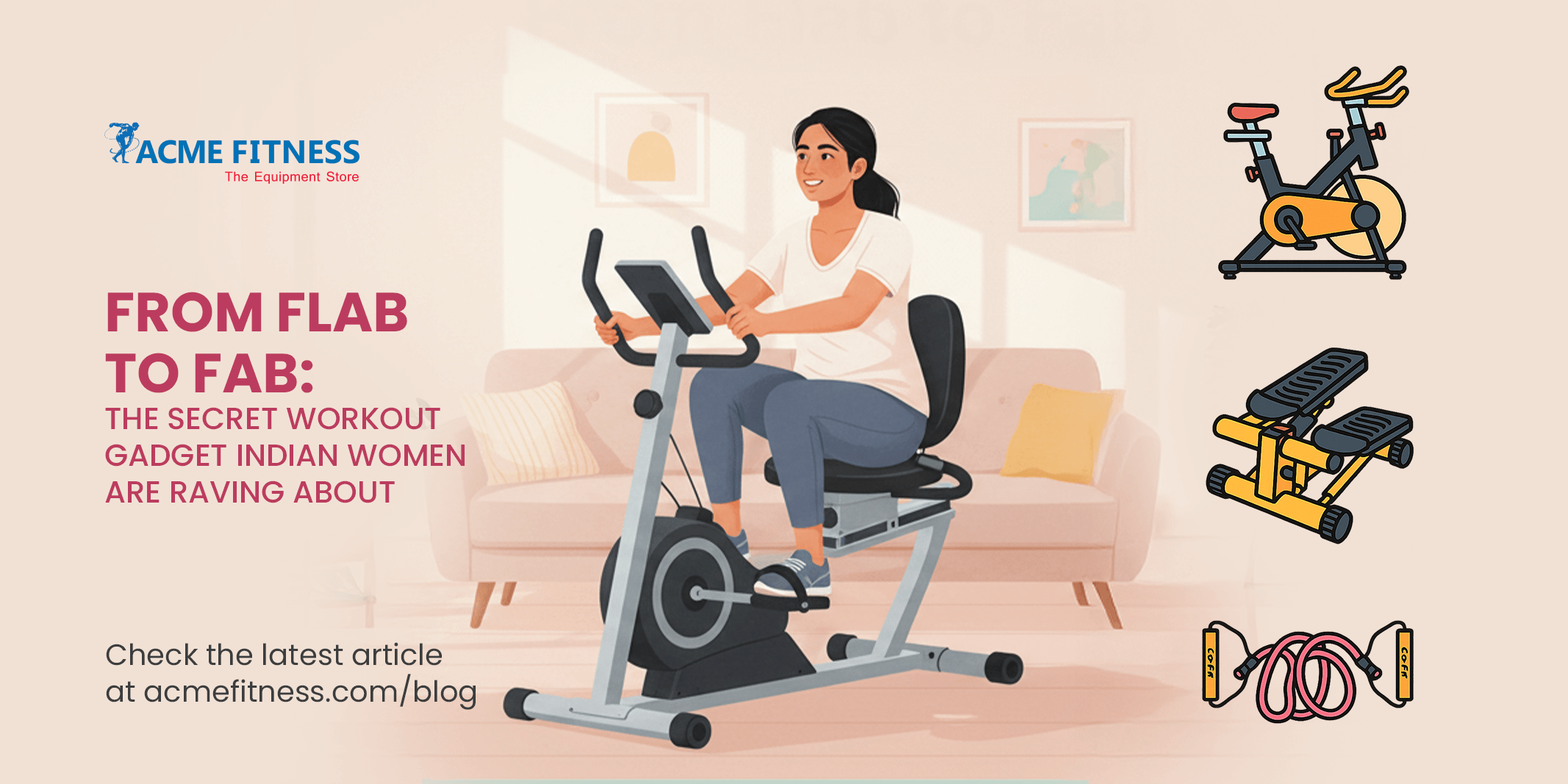 From Flab to Fab: The Secret Workout Gadgets Indian Women Love