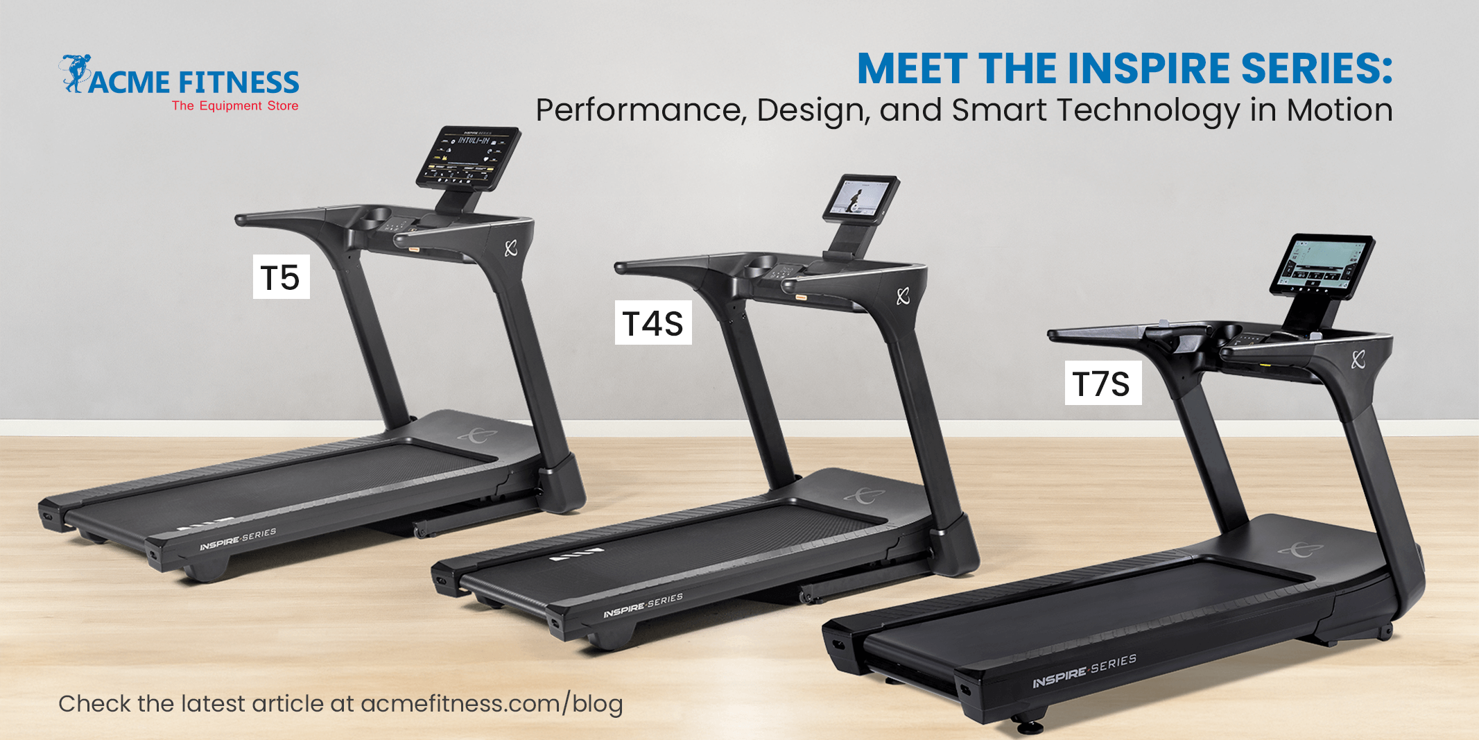 <strong>Meet the Inspire Treadmill Series: Performance, Design, and Smart Technology in Motion</strong>