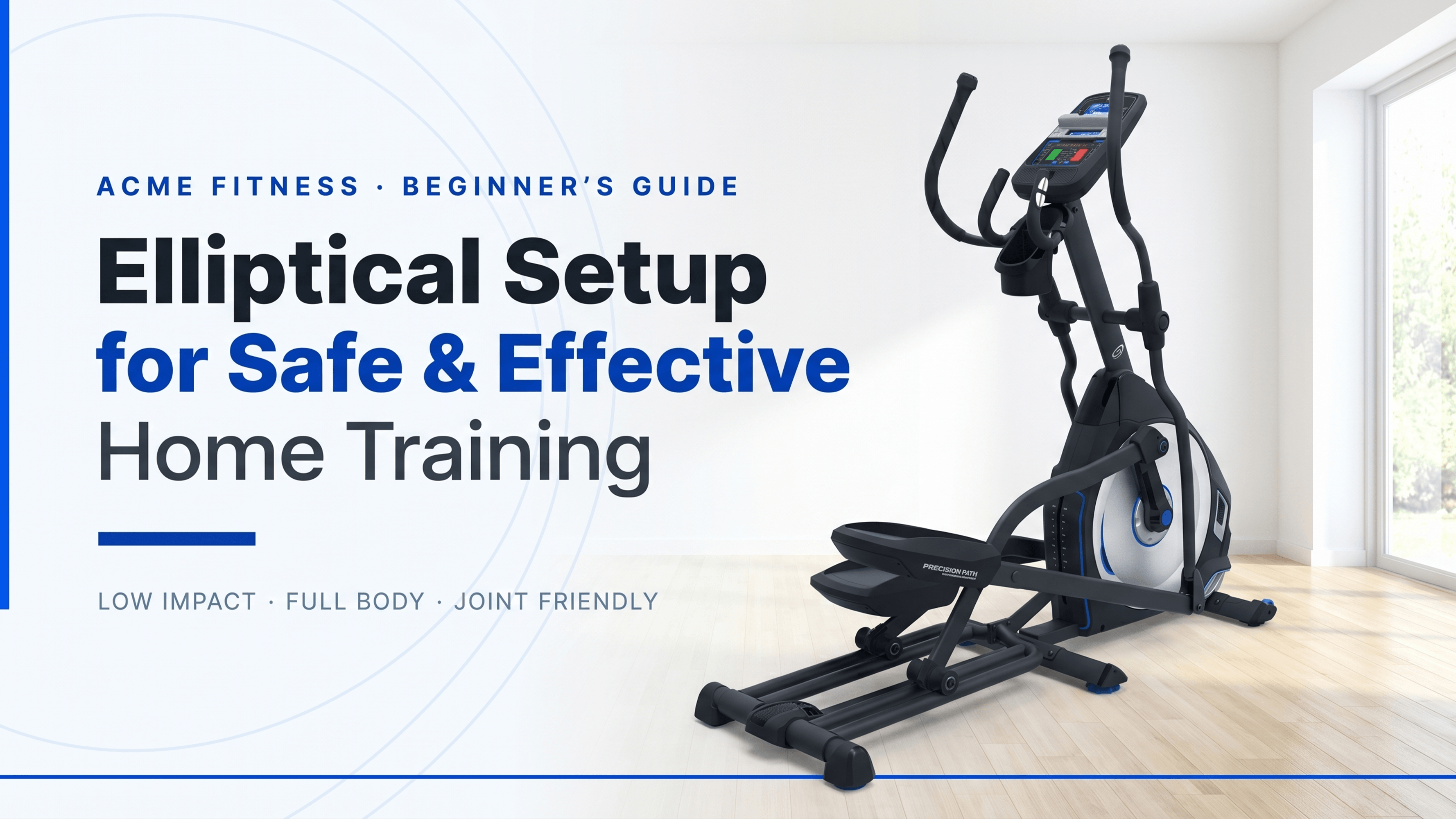 <strong>Beginner’s Guide to Elliptical Setup for Safe and Effective Home Training </strong>